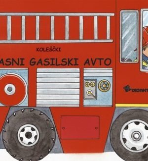 Glasni gasilski avto (koleščki) Otroška literatura