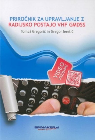 Priročnik za upravljanje z radijsko postajo VHF GMDSS Priročnik